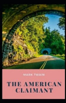 The American Claimant Annotated The American Claimant Annotated