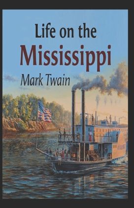 Life on the Mississippi Annotated Life on the Mississippi Annotated