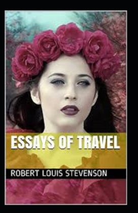 Essays of Travel Annotated