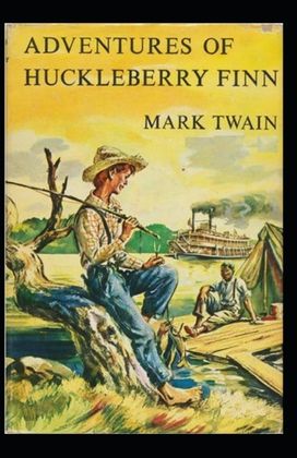 The Adventures of Huckleberry Finn Annotated The Adventures of Huckleberry Finn Annotated