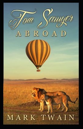Tom Sawyer Abroad Annotated