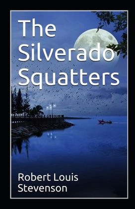 The Silverado Squatters Annotated