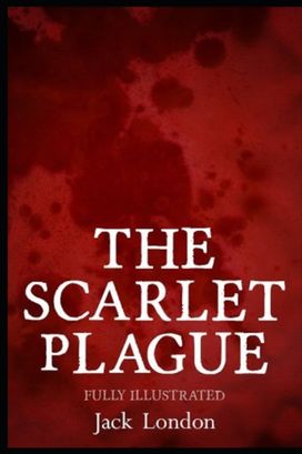 The Scarlet Plague The Scarlet Plague