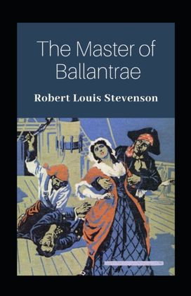 The Master of Ballantraes Annotated The Master of Ballantraes Annotated