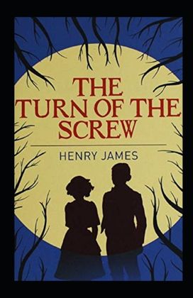The Turn of the Screw Annotated The Turn of the Screw Annotated
