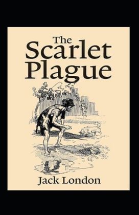 The Scarlet Plague Annotated