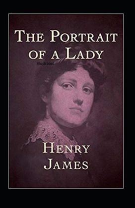 The Portrait of a Lady Illustrated The Portrait of a Lady Illustrated