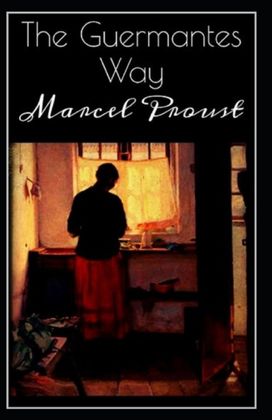 The Guermantes Way by Marcel Proust Illustrated Edition