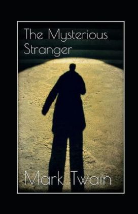 The Mysterious Stranger Annotated The Mysterious Stranger Annotated