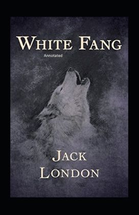 White Fang Annotated