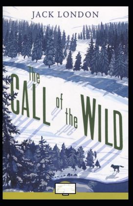 The Call of the Wild Annotated The Call of the Wild Annotated