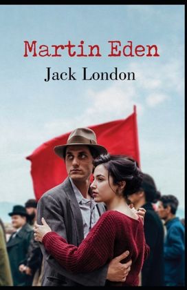 Martin Eden-Original Edition(Annotated)