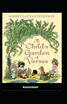 A Child's Garden of Verses Annotated