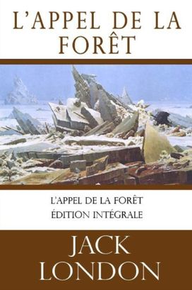 L'appel De La Foret (Jack London) L'appel De La Foret (Jack London)