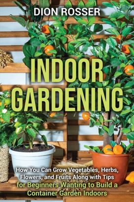 Indoor Gardening Indoor Gardening