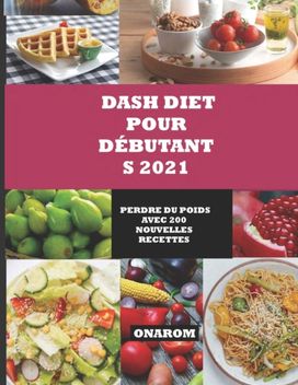 Dash Diet Pour Debutants 2021 Dash Diet Pour Debutants 2021