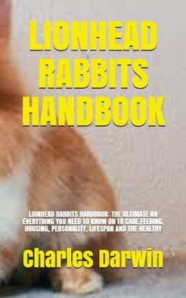Lionhead Rabbits Handbook
