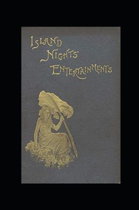 Island Nights' Entertainments(Illustrated Edition) Island Nights' Entertainments(Illustrated Edition)
