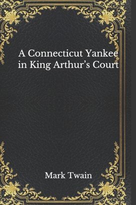 A Connecticut Yankee in King Arthur's Court
