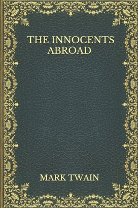 The Innocents Abroad