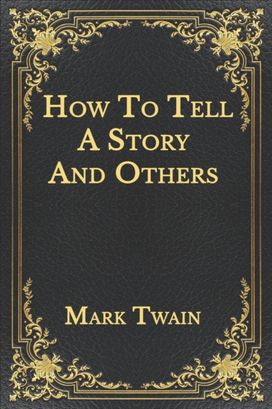 How to Tell a Story and Others How to Tell a Story and Others