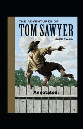 The Adventures of Tom Sawyer Annotated
