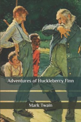 Adventures of Huckleberry Finn Adventures of Huckleberry Finn