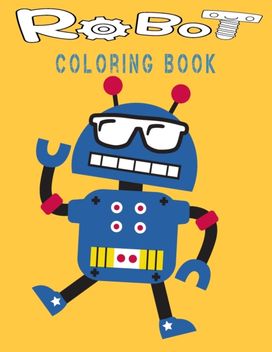 Robot Coloring Book Robot Coloring Book