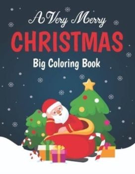 A Very Merry Christmas Big Coloring Book A Very Merry Christmas Big Coloring Book