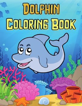 Dolphin Coloring Book for Kids