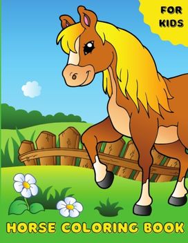 Horse Coloring Book for Kids Horse Coloring Book for Kids
