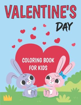 Valentine's Day Coloring Book for Kids Valentine's Day Coloring Book for Kids