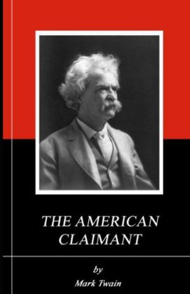 The American Claimant Annotated The American Claimant Annotated