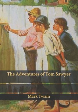 The Adventures of Tom Sawyer The Adventures of Tom Sawyer