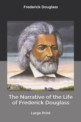 The Narrative of the Life of Frederick Douglass