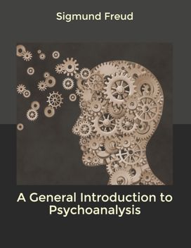 A General Introduction to Psychoanalysis
