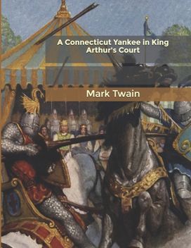 A Connecticut Yankee in King Arthur's Court