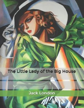 The Little Lady of the Big House