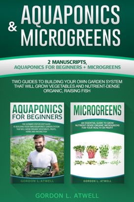 Aquaponics and Microgreens