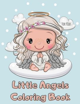 Little Angels Coloring Book for Kids Little Angels Coloring Book for Kids