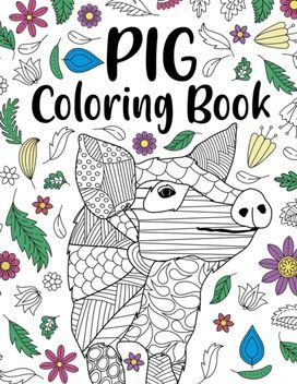 Pig Coloring Book Pig Coloring Book