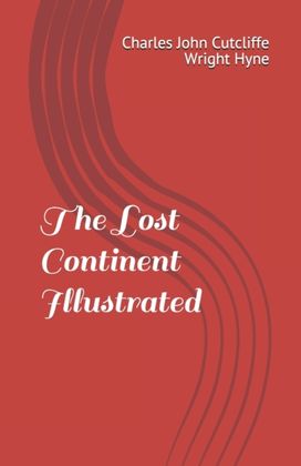 The Lost Continent Illustrated