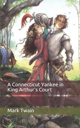 A Connecticut Yankee in King Arthur's Court A Connecticut Yankee in King Arthur's Court