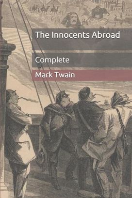 The Innocents Abroad The Innocents Abroad