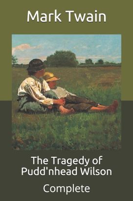 The Tragedy of Pudd'nhead Wilson