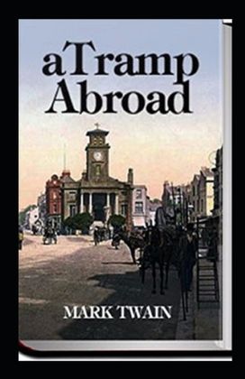 A Tramp Abroad, Part 1 Annotated