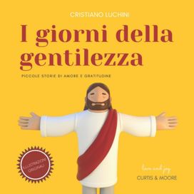 I Giorni Della Gentilezza I Giorni Della Gentilezza