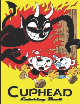 Cuphead Coloring Book Cuphead Coloring Book