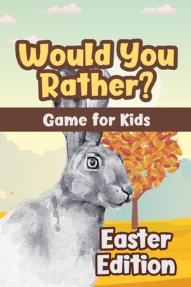 Would You Rather? Game for Kids - Easter Edition