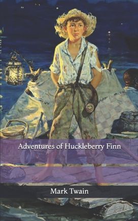 Adventures of Huckleberry Finn Adventures of Huckleberry Finn